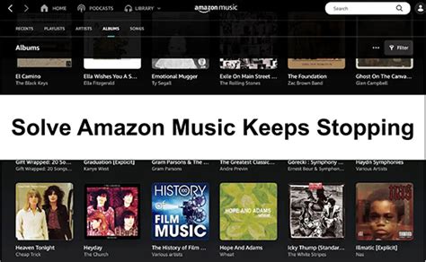 Why Does My Amazon Music Keep Stopping and How to Fix It?